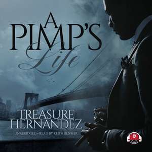 A Pimp's Life de Treasure Hernandez