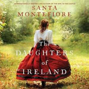 The Daughters of Ireland de Santa Montefiore