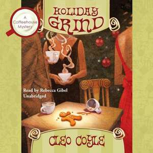 Holiday Grind de Cleo Coyle