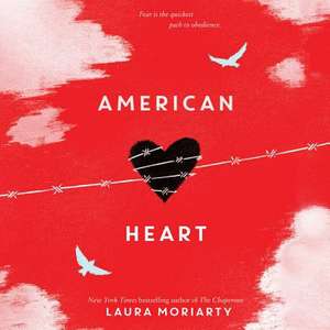 American Heart de Laura Moriarty