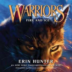 Warriors #2: Fire and Ice de Erin Hunter