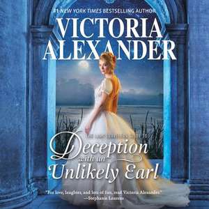 Lady Travelers Guide to Deception with an Unlikely Earl de Victoria Alexander