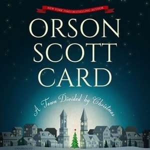 A Town Divided by Christmas de Orson Scott Card