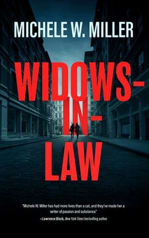 Widows-In-Law de Michele W Miller