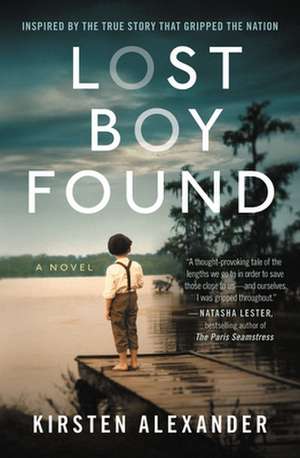 Lost Boy Found (Deckle Edge) de Kirsten Alexander