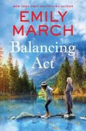 Balancing ACT de Emily March