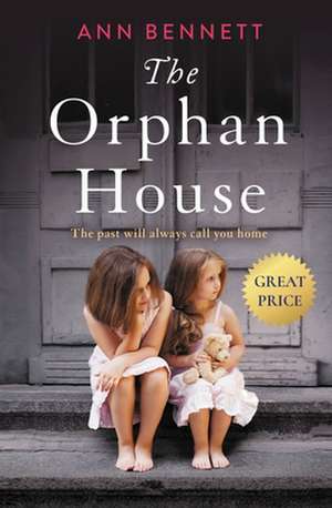 The Orphan House de Ann Bennett