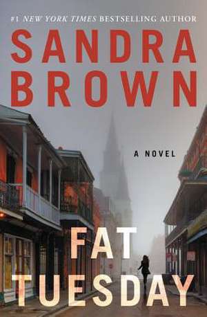 Fat Tuesday de Sandra Brown