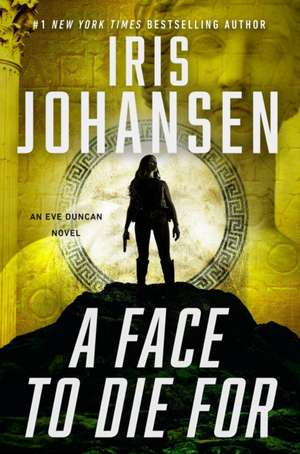 A Face to Die for de Iris Johansen