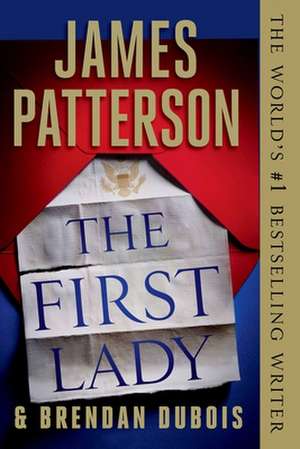 The First Lady de James Patterson