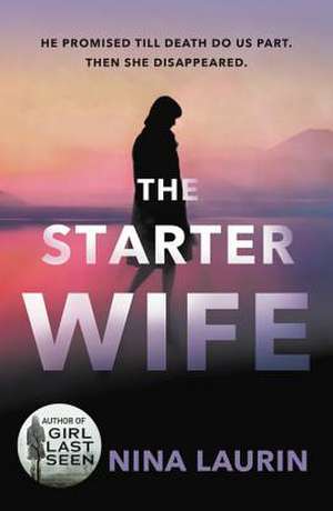 The Starter Wife de Nina Laurin