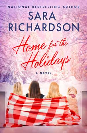 Home for the Holidays de Sara Richardson