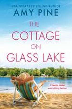 The Cottage on Glass Lake de Amy Pine