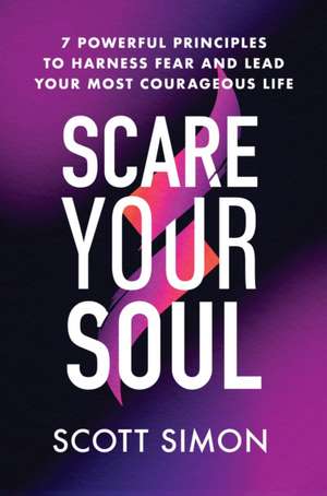 Scare Your Soul de Scott Simon