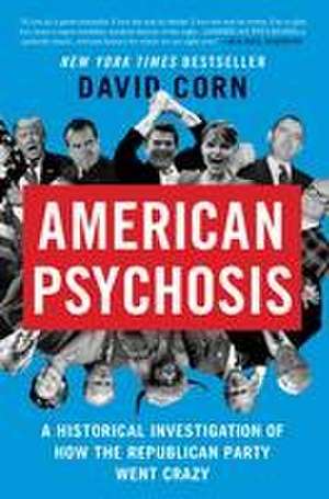 American Psychosis de David Corn