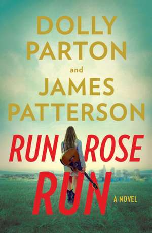 Run, Rose, Run de James Patterson