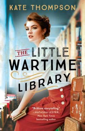 The Little Wartime Library de Kate Thompson