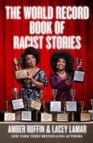 The World Record Book of Racist Stories de Amber Ruffin