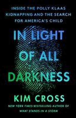 In Light of All Darkness de Kim Cross