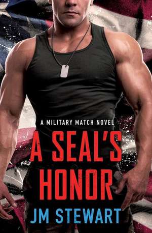 A SEAL's Honor de Jm Stewart