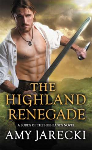 The Highland Renegade de Amy Jarecki