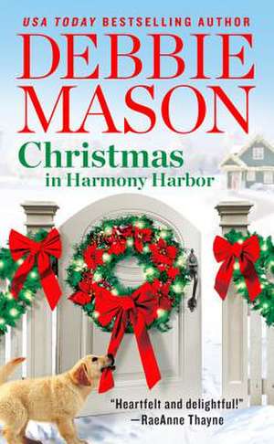 Christmas in Harmony Harbor: Includes a bonus short story de Debbie Mason