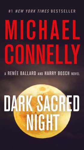 Dark Sacred Night de Michael Connelly