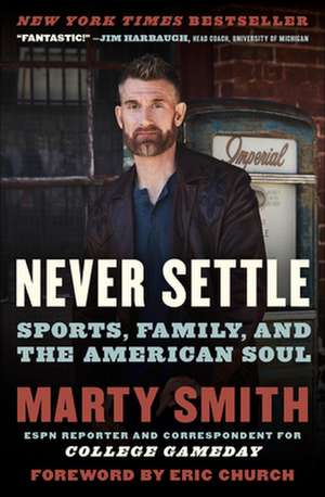 Never Settle de Marty Smith