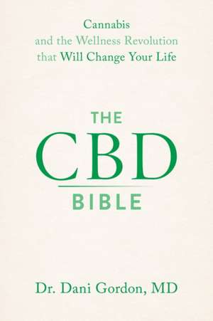 The CBD Bible de Dani Gordon