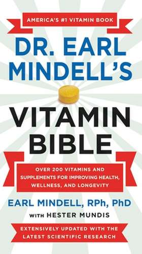 Dr. Earl Mindell's Vitamin Bible de Earl Mindell