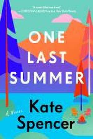 One Last Summer de Kate Spencer