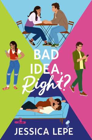 Bad Idea, Right? de Jessica Lepe