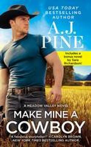 Make Mine a Cowboy de A J Pine