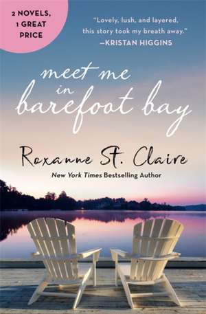 Meet Me in Barefoot Bay de Roxanne St Claire