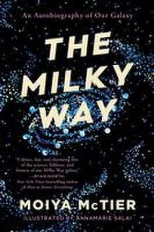 The Milky Way de Moiya McTier