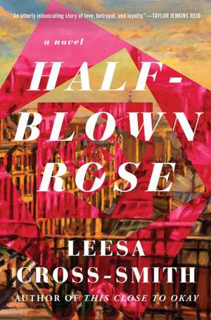 Half-Blown Rose de Leesa Cross-Smith