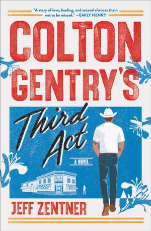 Colton Gentry's Third Act de Jeff Zentner