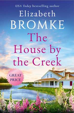 The House by the Creek de Elizabeth Bromke