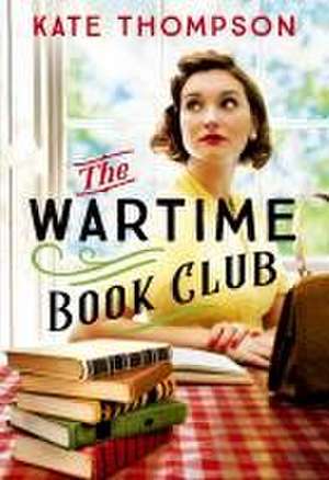 The Wartime Book Club de Kate Thompson