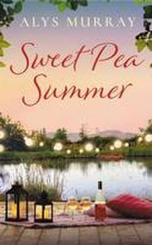 Sweet Pea Summer de Alys Murray