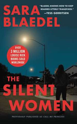 The Silent Women (previously published as Call Me Princess) de Sara Blaedel