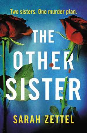 The Other Sister de Sarah Zettel