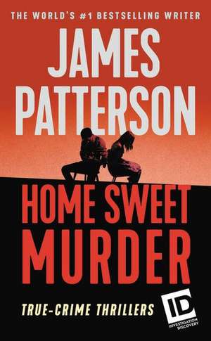 Home Sweet Murder de James Patterson