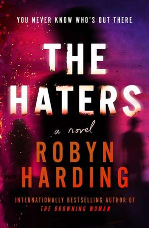 The Haters de Robyn Harding