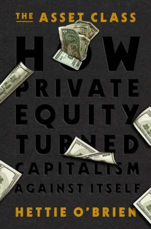 The Asset Class de Hettie O'Brien