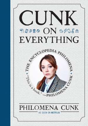 Cunk on Everything de Philomena Cunk