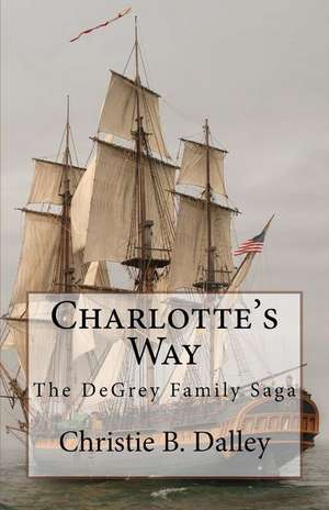 Charlotte's Way de Dalley, Christie B.