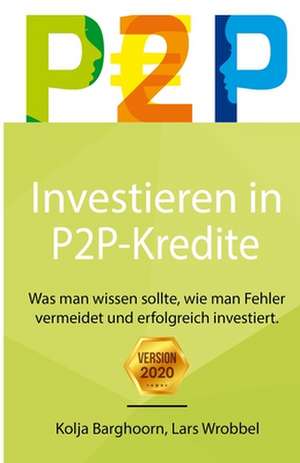 Investieren in P2P Kredite de Lars Wrobbel