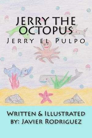 Jerry the Octopus de Javier Rodriguez