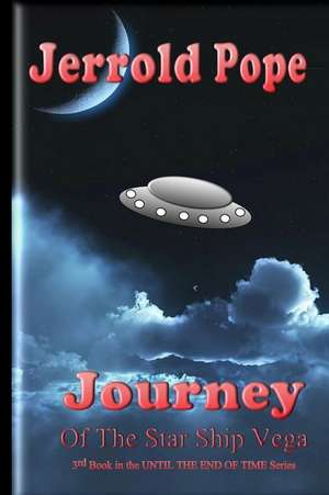 Journey of the Star Ship Vega de Jerrold Pope